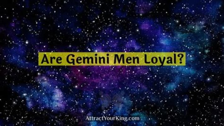 Are Gemini men loyal?