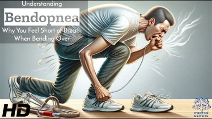 Why do I get short of breath when I bend over?